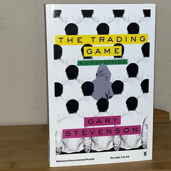 The Trading Game: A Confession by Gary Stevenson Advanced Readers Copy ARC - Picture 5 of 5